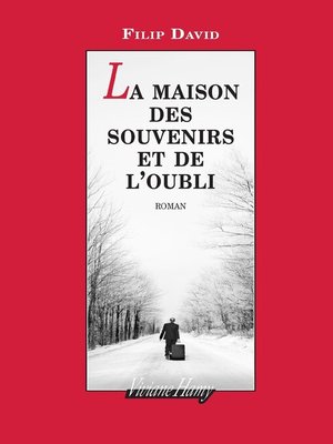 cover image of La maison des souvenirs et de l'oubli